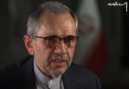 تخت‌روانچی: ایران اصرار به غنی‌سازی صلح‌آمیز دارد
